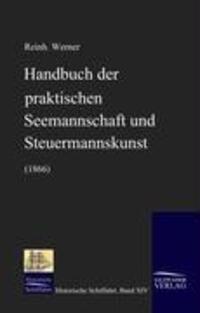 Cover: 9783941842151 | Handbuch der praktischen Seemannschaft und Steuermannskunst (1866)