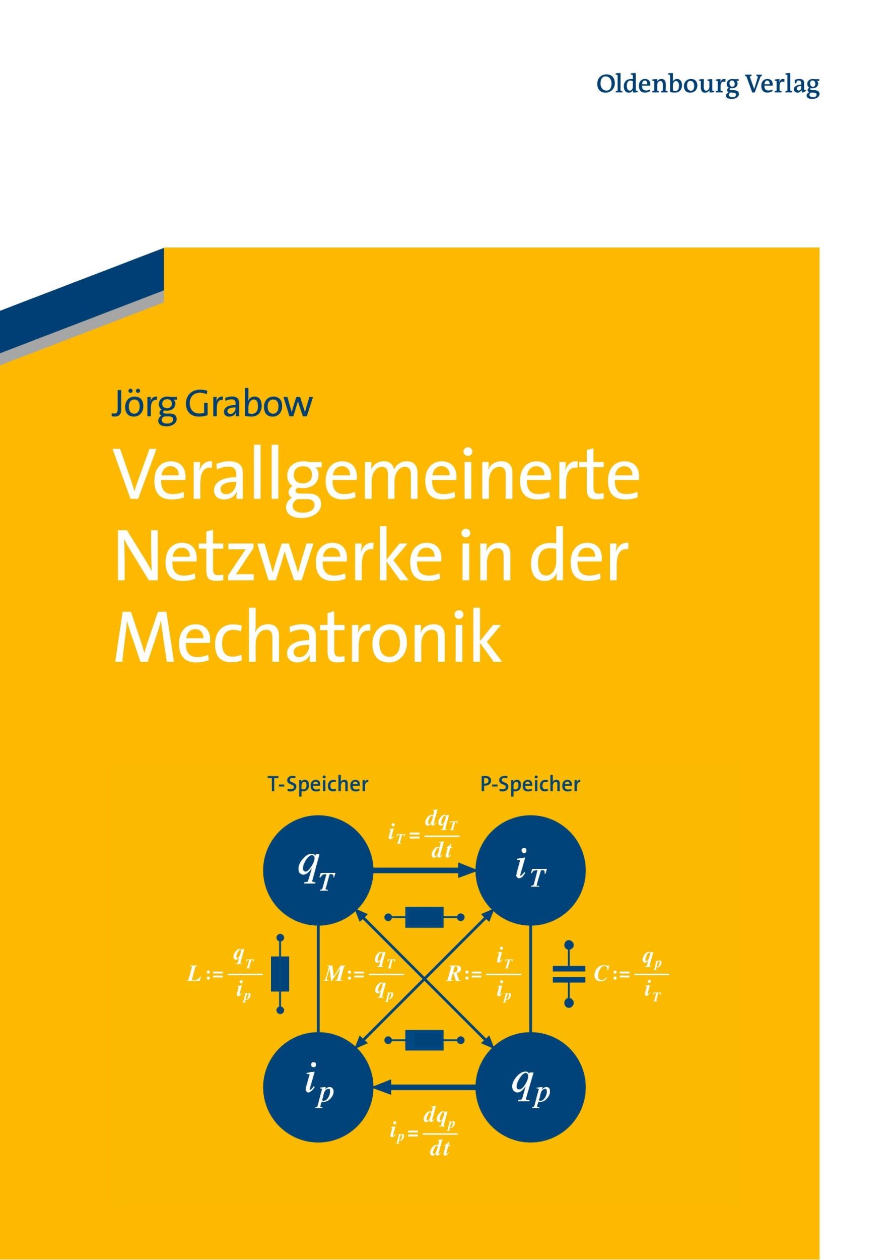 Cover: 9783486712612 | Verallgemeinerte Netzwerke in der Mechatronik | Jörg Grabow | Buch