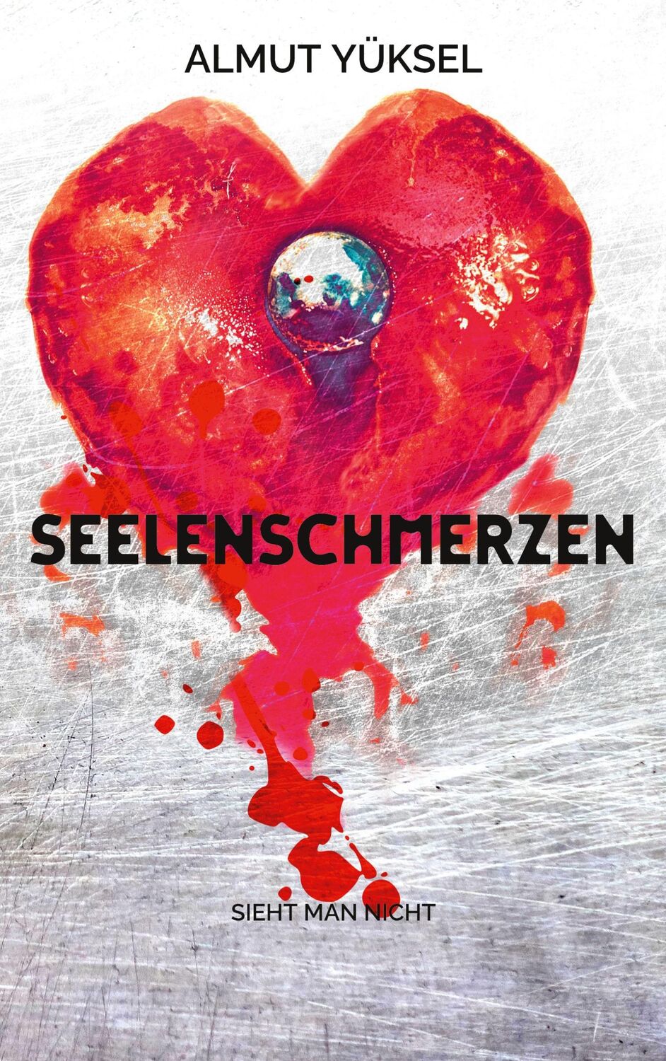 Cover: 9783756859030 | Seelenschmerzen | sieht man nicht | Almut Yüksel | Taschenbuch | 2022