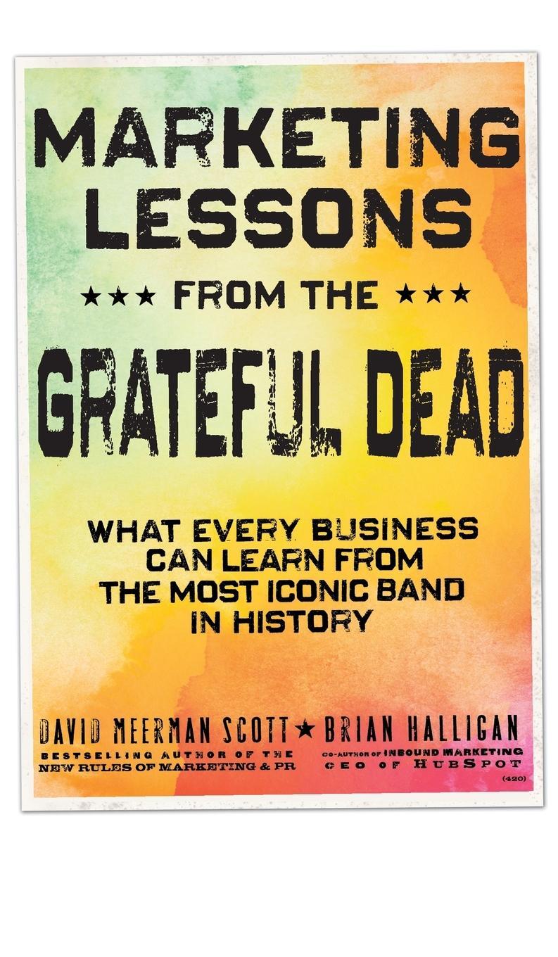 Cover: 9780470900529 | Marketing Lessons from the Grateful Dead | David Meerman Scott (u. a.)