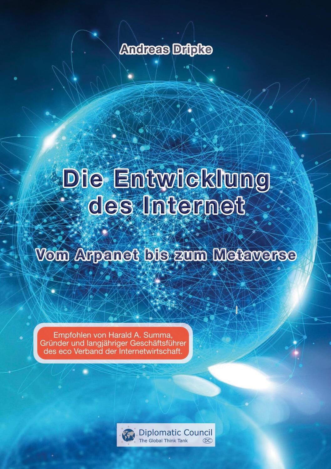 Cover: 9783986740405 | Die Entwicklung des Internet | Vom Arpanet bis zum Metaverse | Dripke