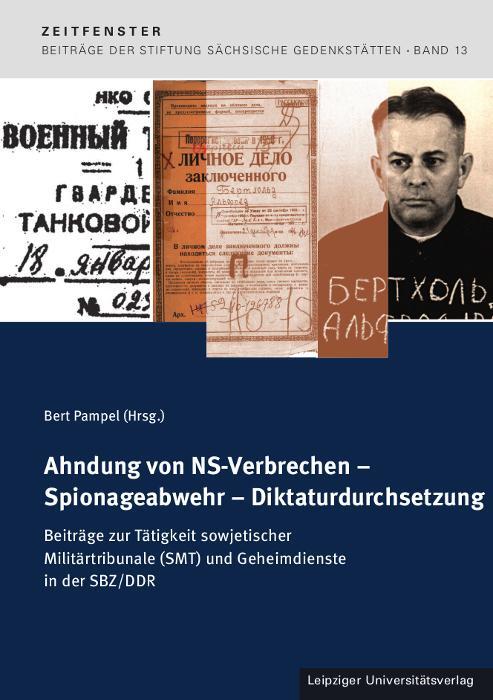 Cover: 9783960235477 | Ahndung von NS-Verbrechen - Spionageabwehr - Diktaturdurchsetzung