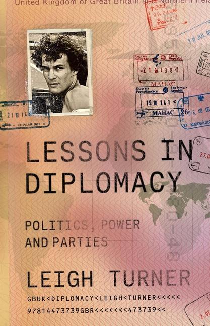 Cover: 9781447373926 | Lessons in Diplomacy | Politics, Power and Parties | Leigh Turner