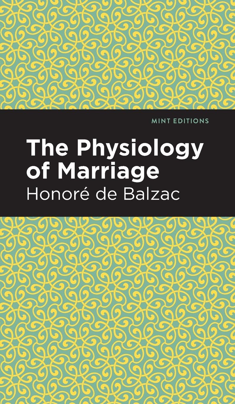 Cover: 9781513219097 | The Physiology of Marriage | Honor de Balzac | Buch | Mint Editions