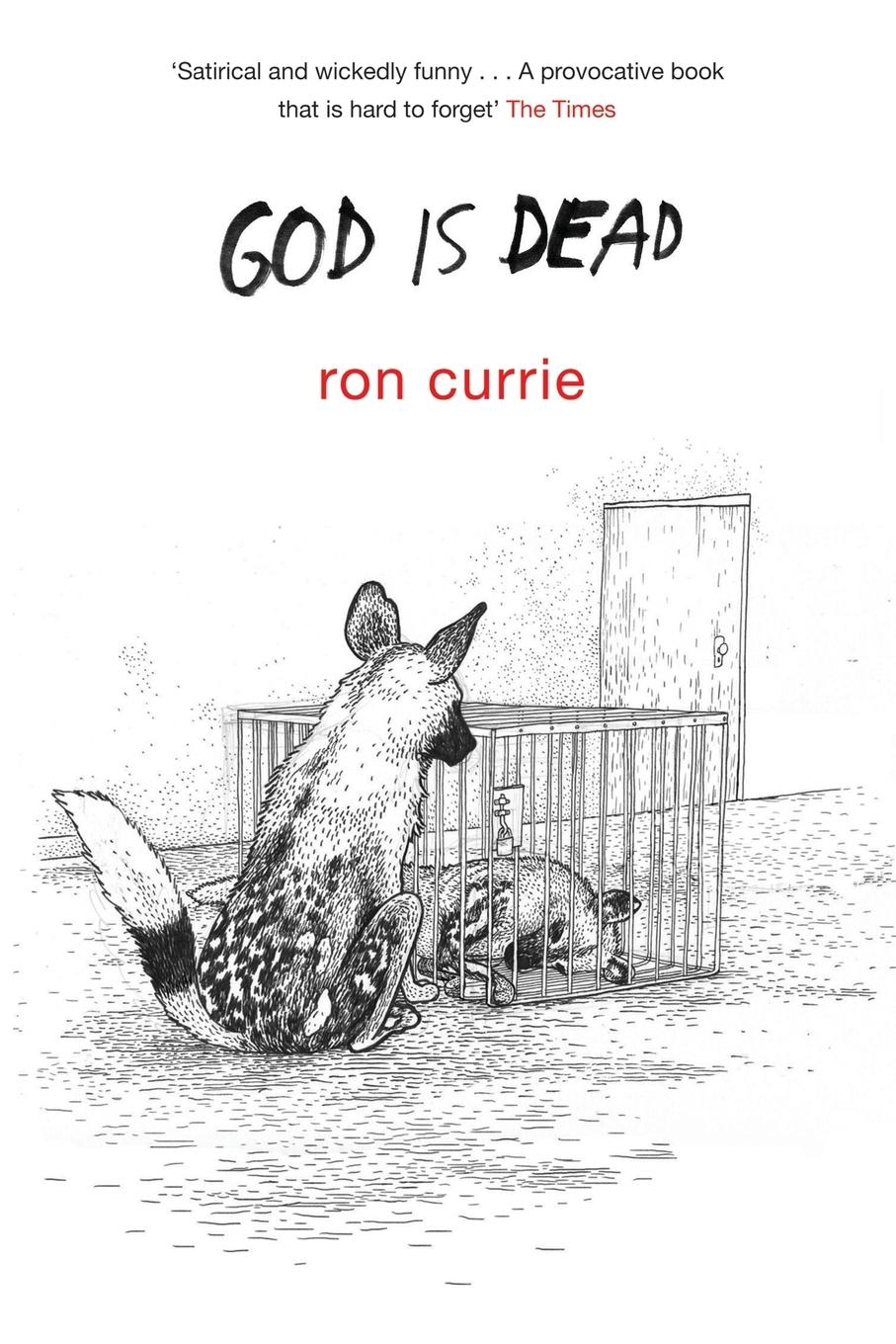 Cover: 9781447262527 | God is Dead | Ron Currie | Taschenbuch | Englisch | 2014 | Picador