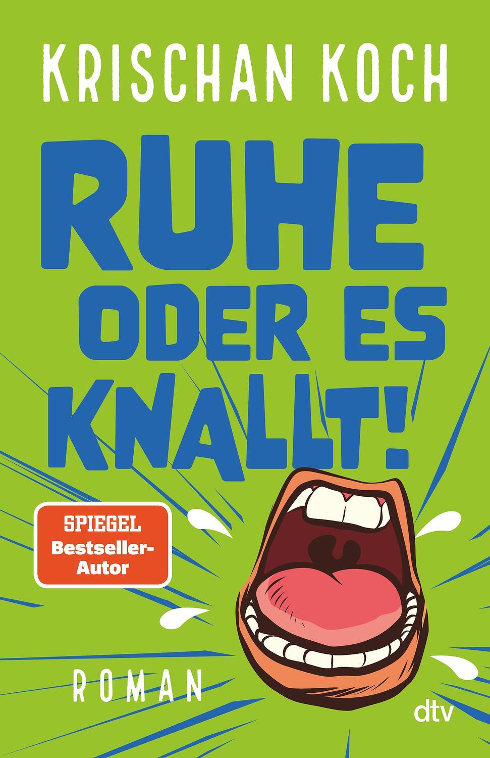 Cover: 9783423263955 | Ruhe oder es knallt! | Roman | Krischan Koch | Taschenbuch | 272 S.