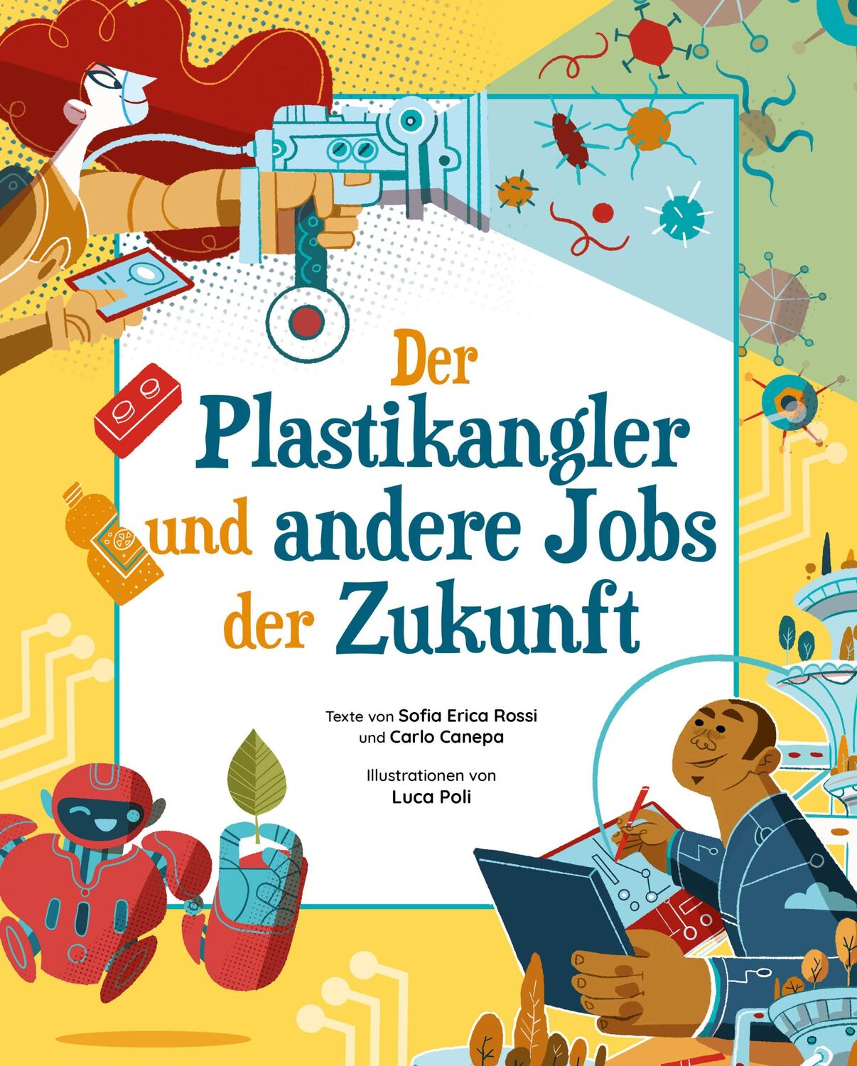 Cover: 9788863125825 | Der Plastikangler und andere Jobs der Zukunft | für Kinder ab 8 Jahren