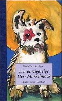 Cover: 9783906158020 | Der einzigartige Herr Murkelmock | Kinderroman | Maria Th Wagner