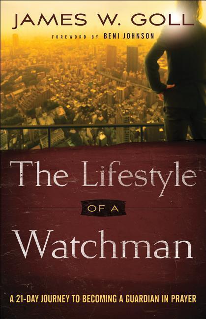 Cover: 9780800798093 | The Lifestyle of a Watchman | James W Goll | Taschenbuch | Englisch