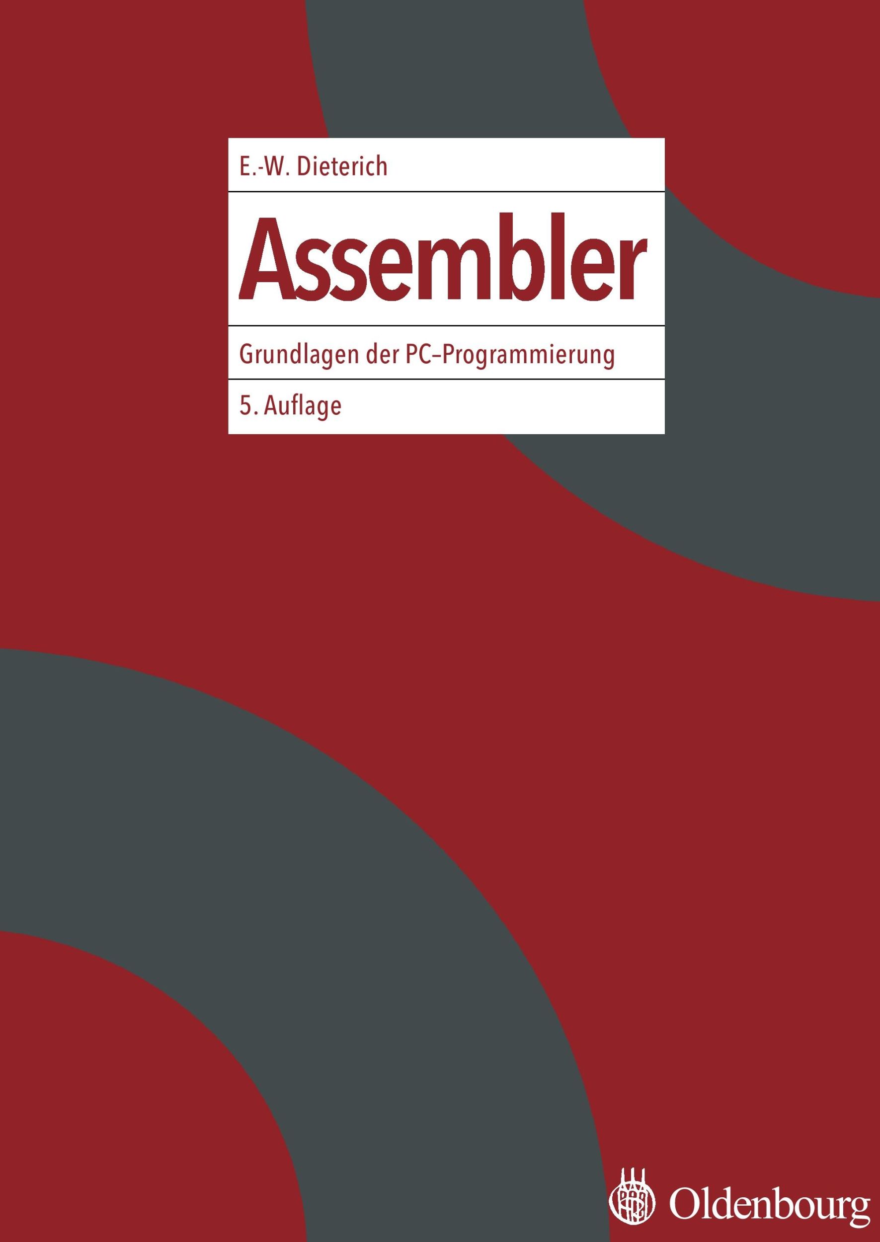 Cover: 9783486200010 | Assembler | Grundlagen der PC-Programmierung | Dieterich | Taschenbuch