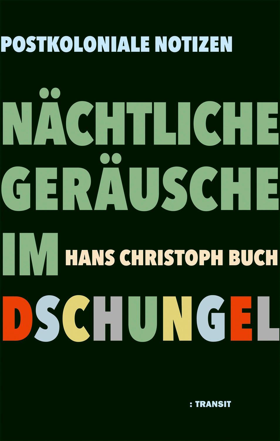 Cover: 9783887473891 | Nächtliche Geräusche im Dschungel | Postkoloniale Notizen | Buch