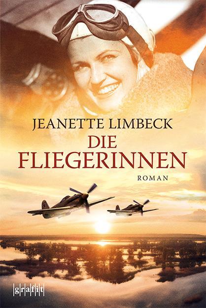 Cover: 9783894257934 | Die Fliegerinnen | Roman | Jeanette Limbeck | Taschenbuch | 400 S.