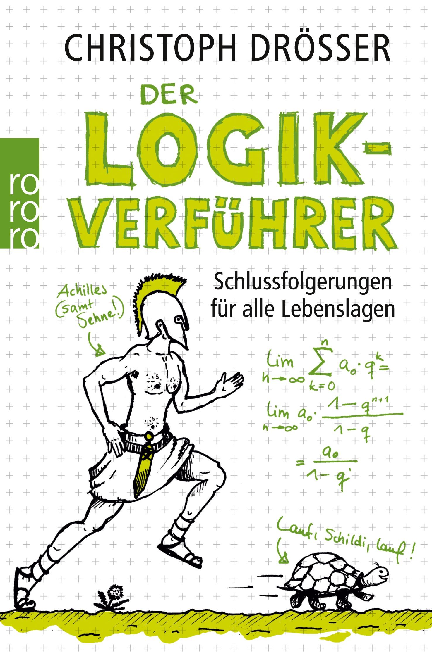 Cover: 9783499627996 | Der Logikverführer | Schlussfolgerungen für alle Lebenslagen | Drösser