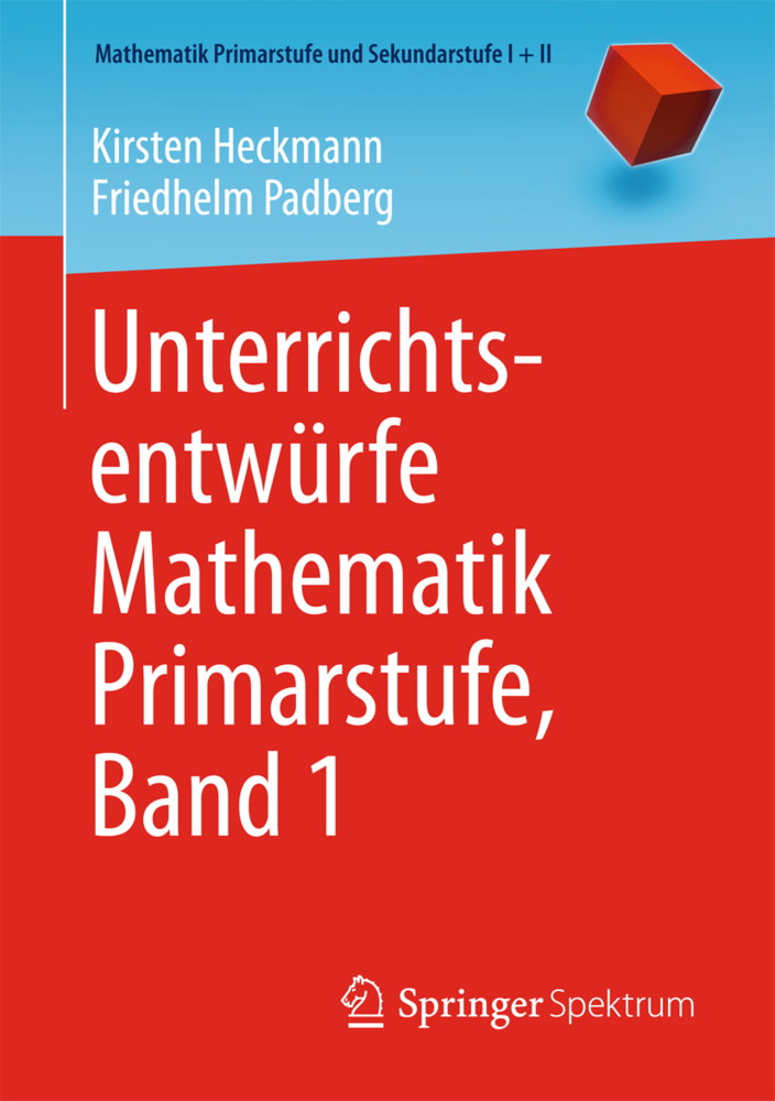 Cover: 9783662439555 | Unterrichtsentwürfe Mathematik Primarstufe, Band 1 | Heckmann (u. a.)