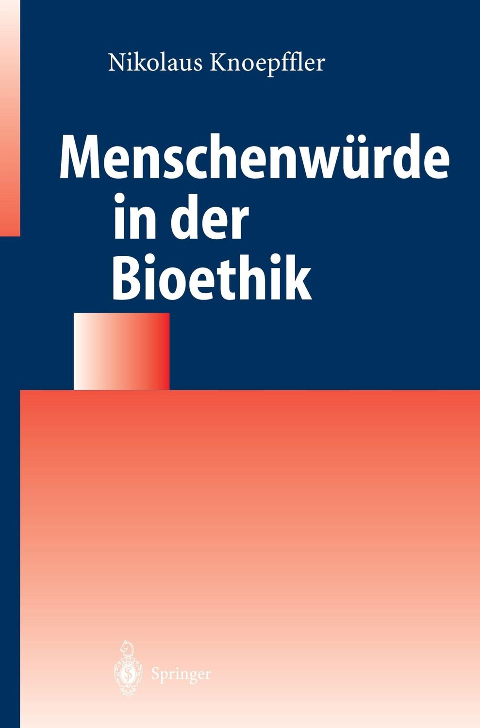 Cover: 9783540214557 | Menschenwürde in der Bioethik | Nikolaus Knoepffler | Taschenbuch | ix