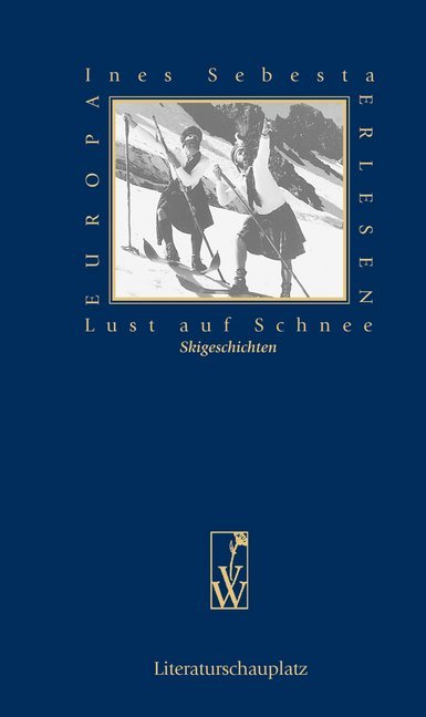 Cover: 9783990290385 | Lust auf Schnee - Skigeschichten | Ines Sebesta | Buch | 380 S. | 2012