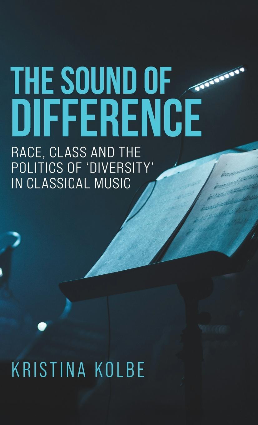 Cover: 9781526165497 | The sound of difference | Kristina Kolbe | Buch | Music and society