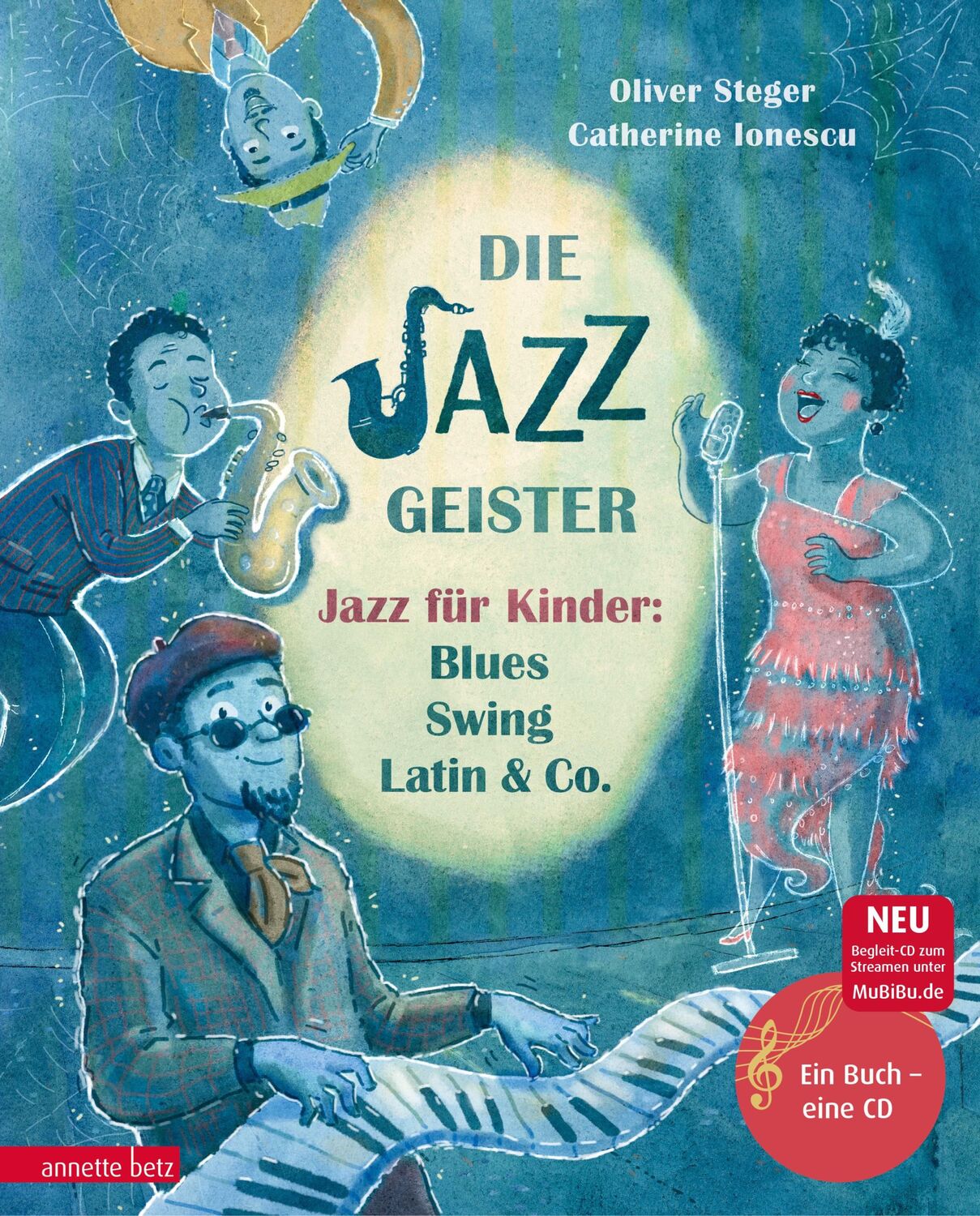 Cover: 9783219116755 | Die Jazzgeister | Jazz für Kinder: Blues, Swing, Latin &amp; Co. | Steger