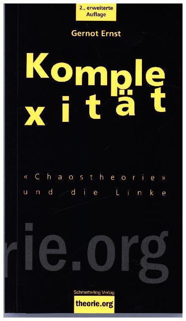 Cover: 9783896576538 | Komplexität | "Chaostheorie" und die Linke | Gernot Ernst | Buch