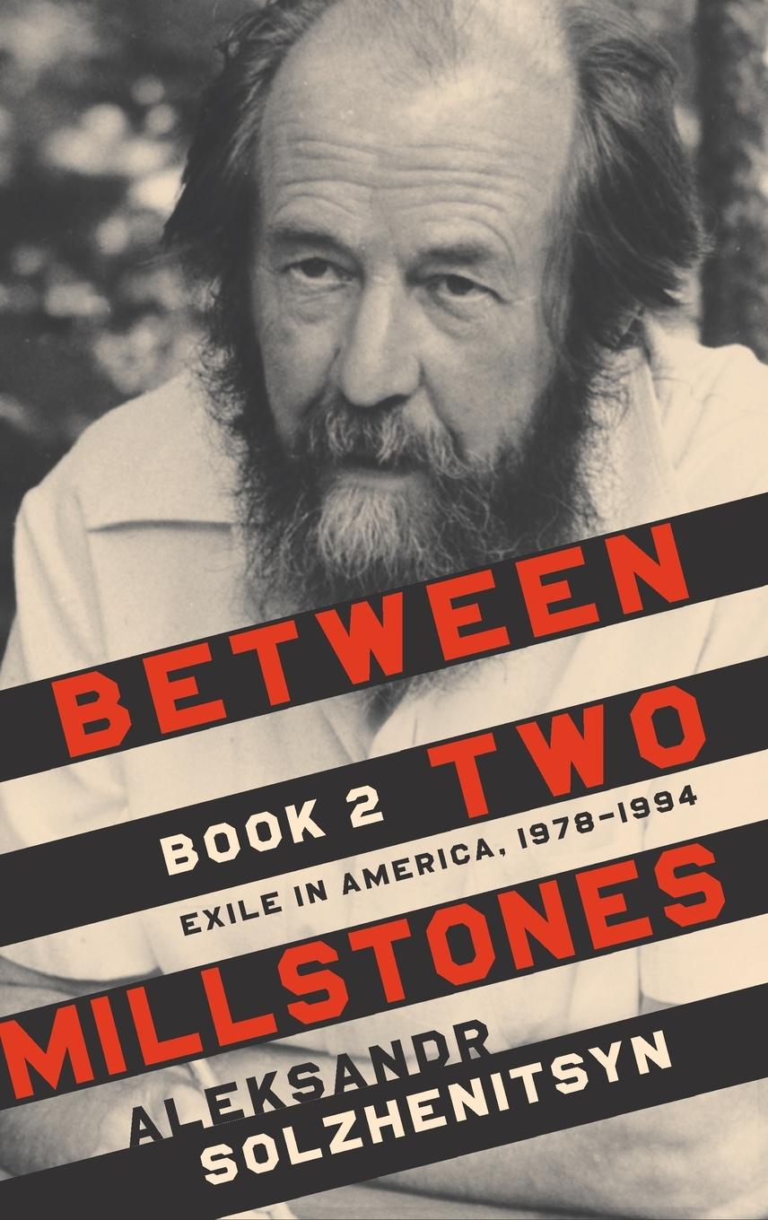 Cover: 9780268109004 | Between Two Millstones, Book 2 | Exile in America, 1978-1994 | Buch