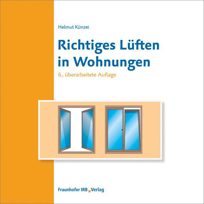 Cover: 9783738802481 | Richtiges Lüften in Wohnungen | Helmut Künzel | Broschüre | 24 S.