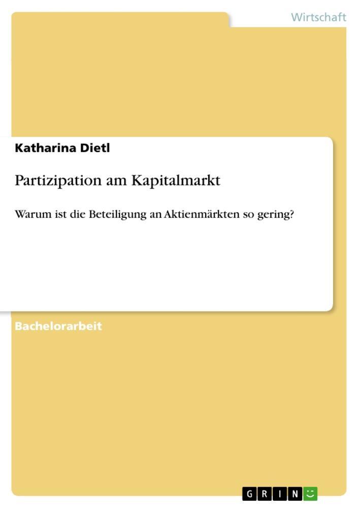 Cover: 9783668934832 | Partizipation am Kapitalmarkt | Katharina Dietl | Taschenbuch | 36 S.