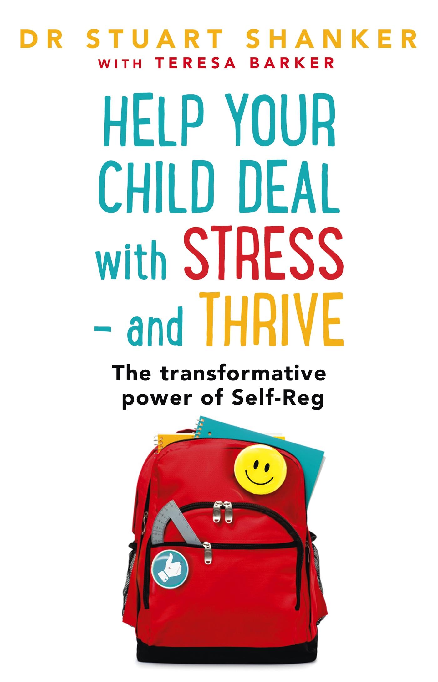 Cover: 9781444788709 | Help Your Child Deal With Stress - and Thrive | Stuart Shanker | Buch