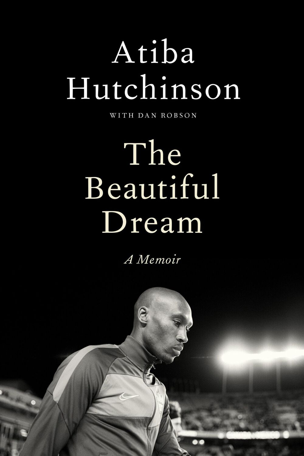 Cover: 9780735247352 | The Beautiful Dream | A Memoir | Atiba Hutchinson | Buch | Englisch