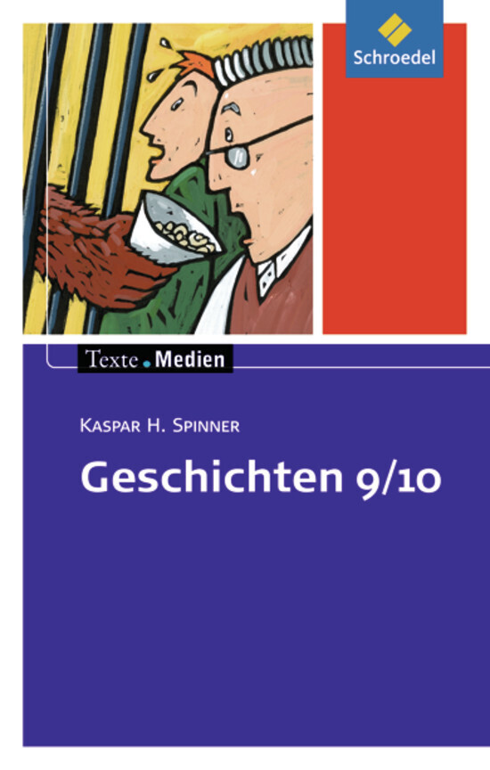 Cover: 9783507471924 | Geschichten 9/10 | Geschichten 9 / 10 Textsammlung | Kaspar H. Spinner