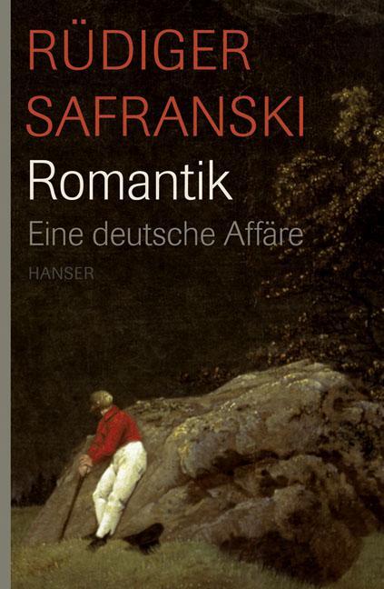 Cover: 9783446209442 | Romantik. Eine deutsche Affäre | Rüdiger Safranski | Buch | 415 S.