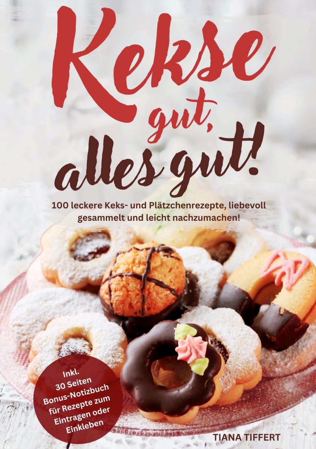 Cover: 9783989354883 | Kekse gut, alles gut! | Tiana Tiffert | Taschenbuch | Paperback | 2024