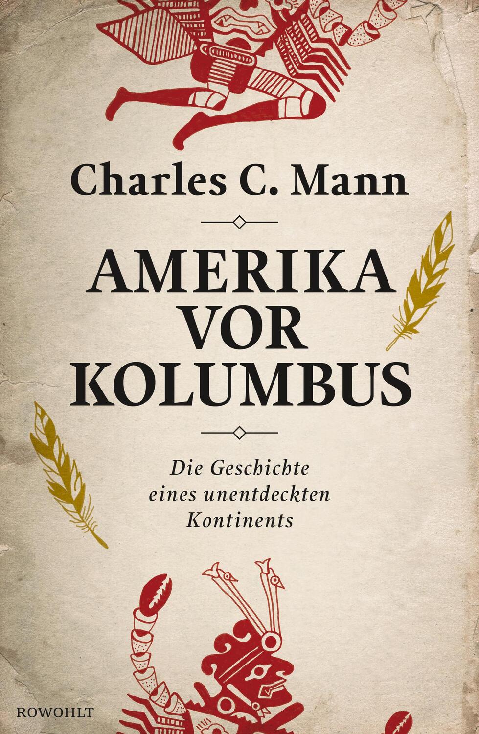 Cover: 9783498045364 | Amerika vor Kolumbus | Die Geschichte eines unentdeckten Kontinents