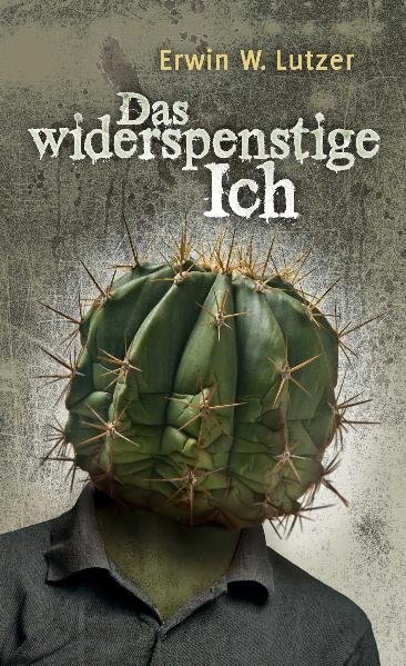 Cover: 9783866992290 | Das widerspenstige Ich | Erwin W. Lutzer | Taschenbuch | Buch | 2011