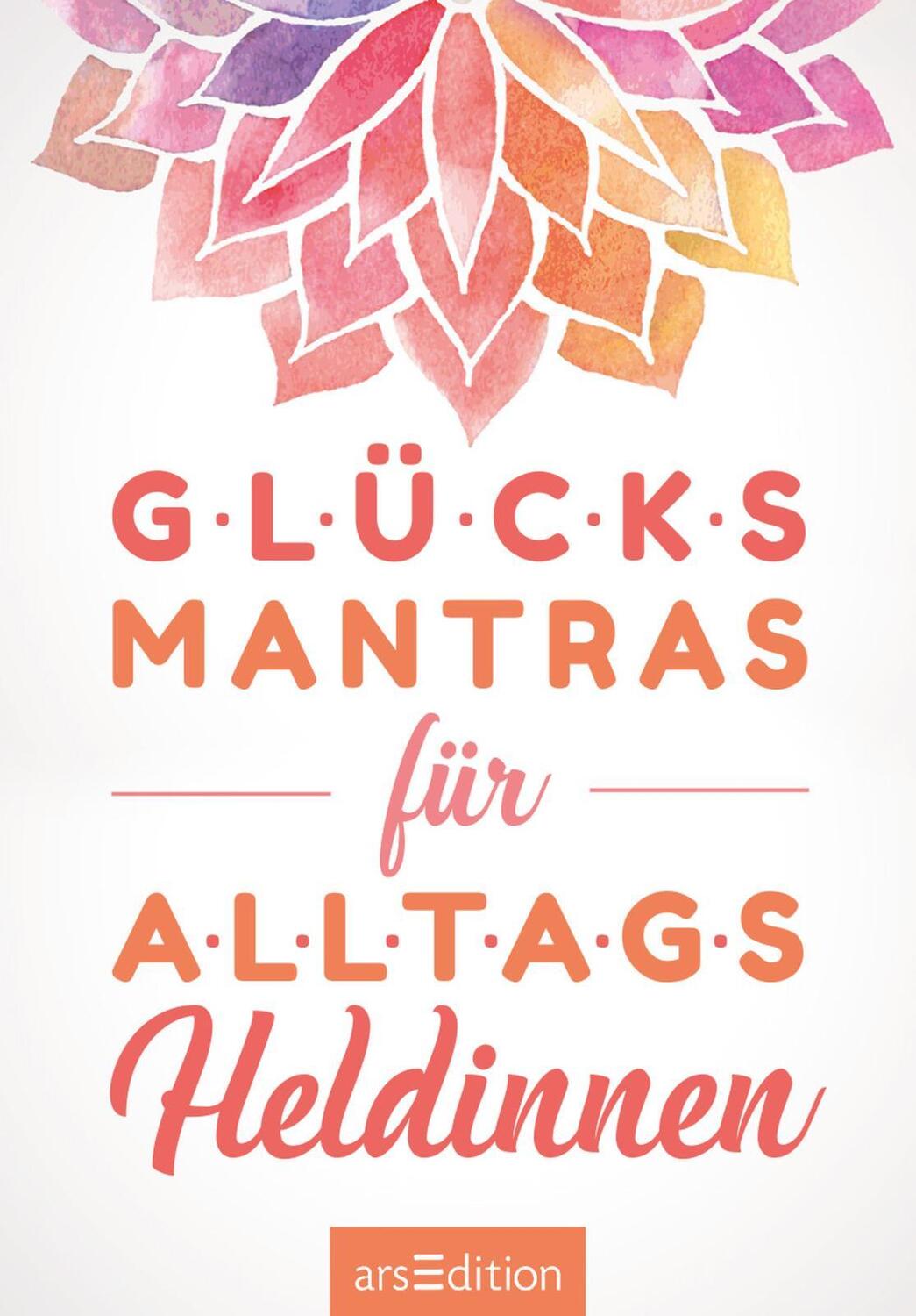 Bild: 9783845832418 | Glücksmantras für Alltagsheldinnen | Kartenbox mit 51 Karten | Box