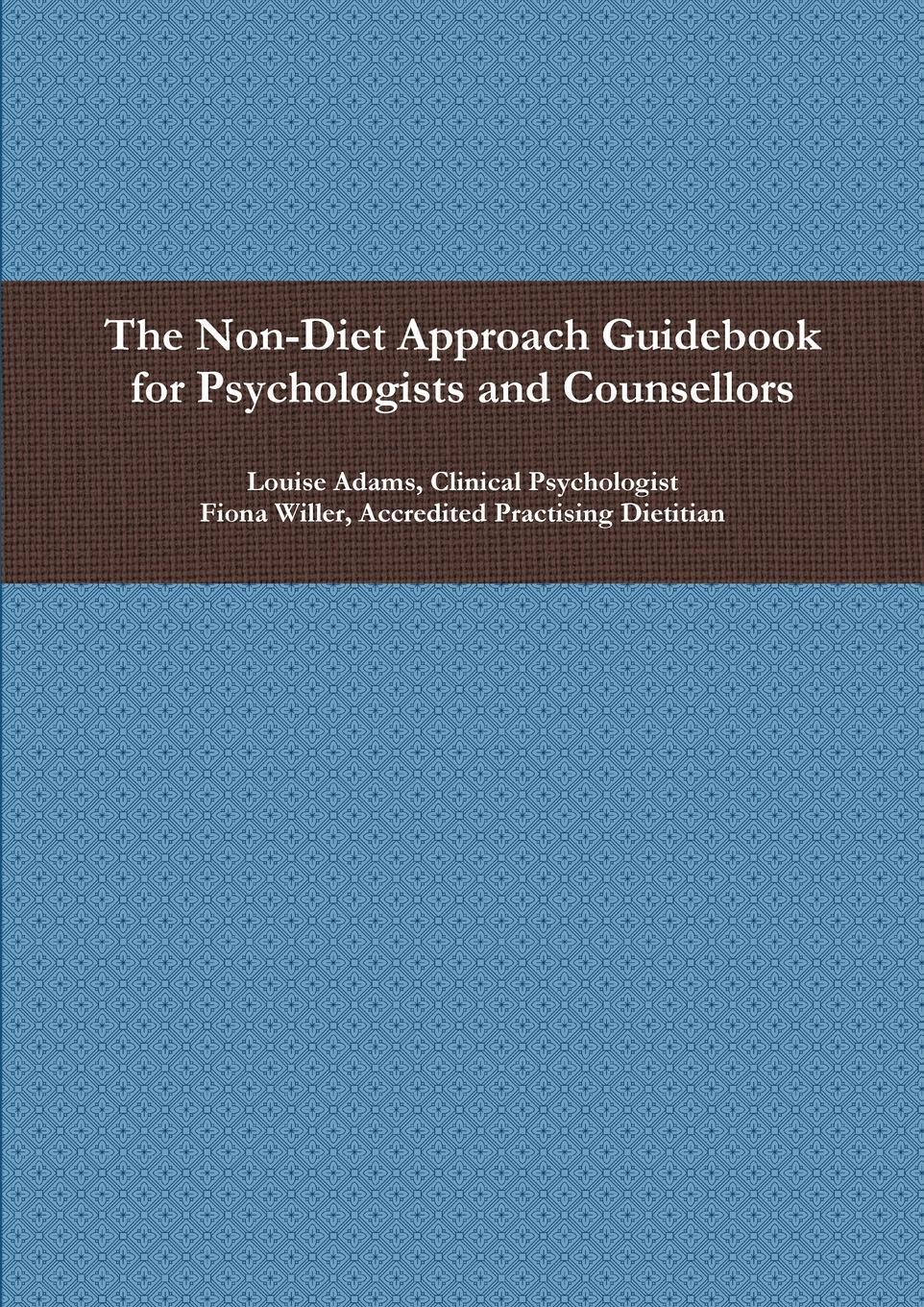 Cover: 9781291840063 | The Non-Diet Approach Guidebook for Psychologists and Counsellors