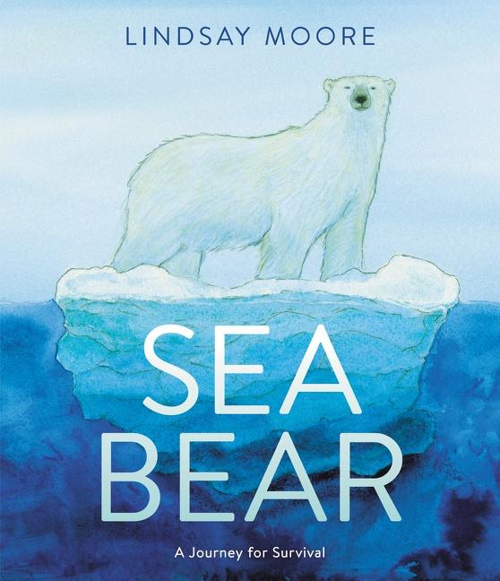 Cover: 9780062791290 | Sea Bear | A Journey for Survival | Lindsay Moore | Taschenbuch | 2022