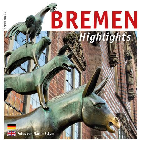 Cover: 9783796112034 | Bremen - Highlights | Johann-Günther König | Buch | Bremen Highlights