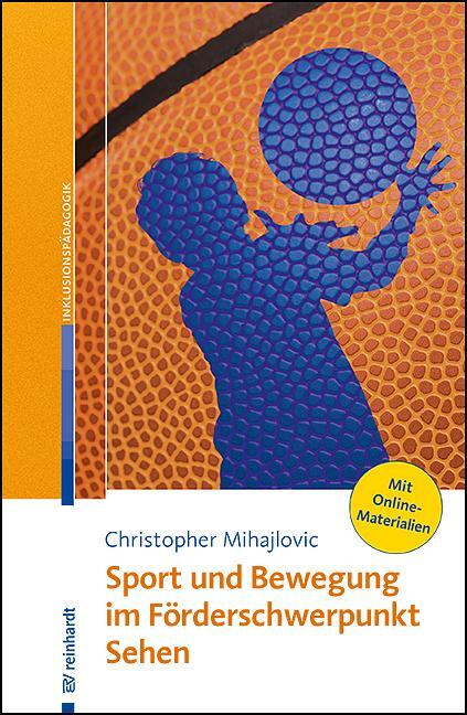 Cover: 9783497032679 | Sport und Bewegung im Förderschwerpunkt Sehen | Christopher Mihajlovic