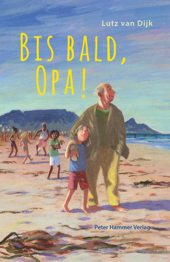 Cover: 9783779506225 | Bis bald, Opa! | Lutz van Dijk | Buch | 152 S. | Deutsch | 2019