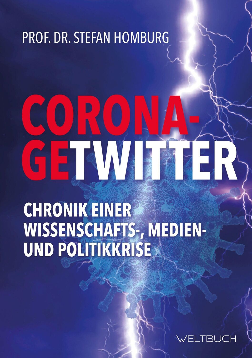 Cover: 9783907347003 | Corona-Getwitter | Stefan Homburg | Taschenbuch | 304 S. | Deutsch