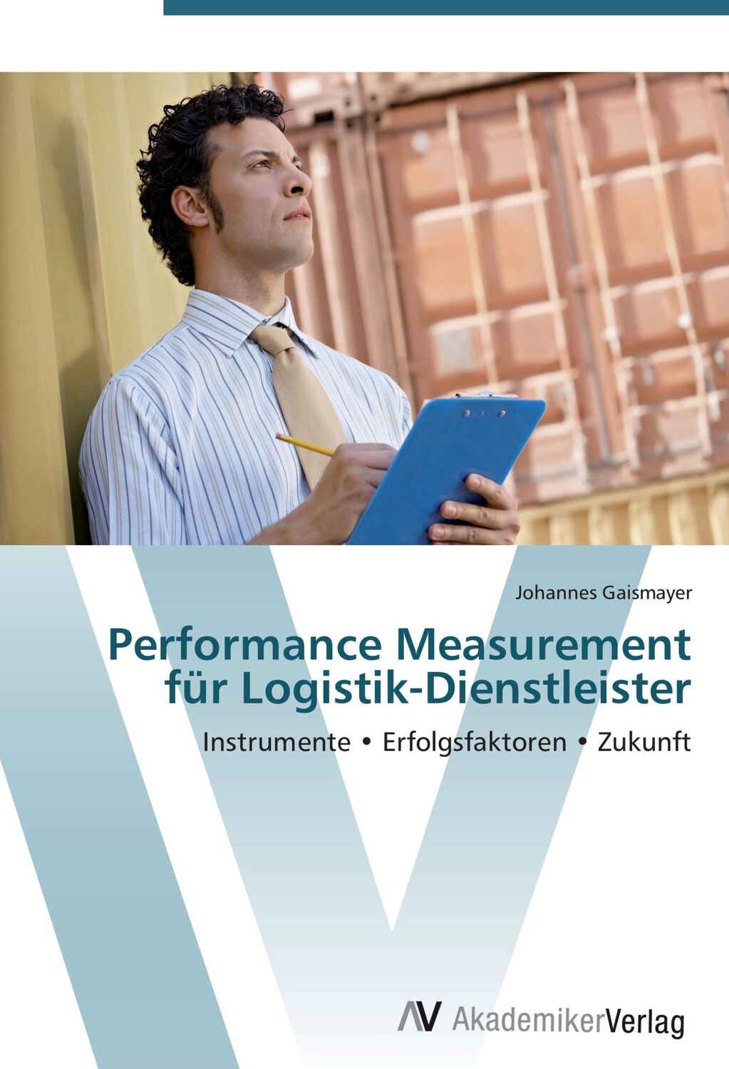 Cover: 9783639442816 | Performance Measurement für Logistik-Dienstleister | Gaismayer | Buch