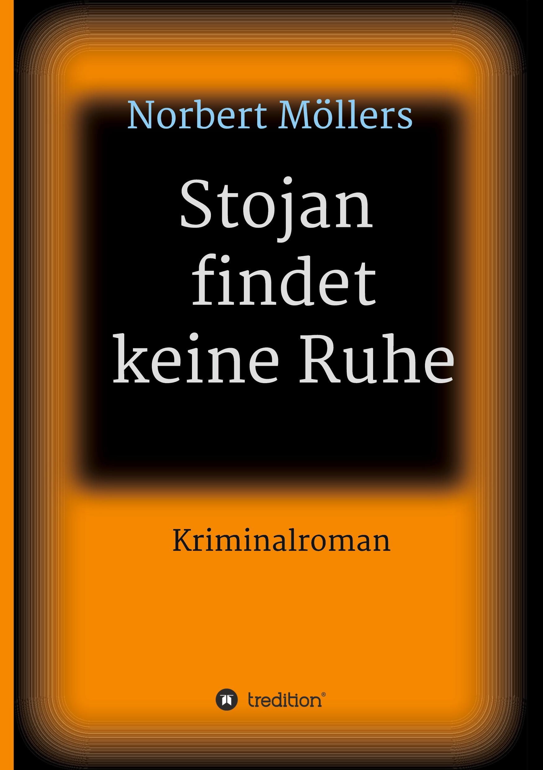 Cover: 9783347000636 | Stojan findet keine Ruhe | Norbert Möllers | Buch | 312 S. | Deutsch