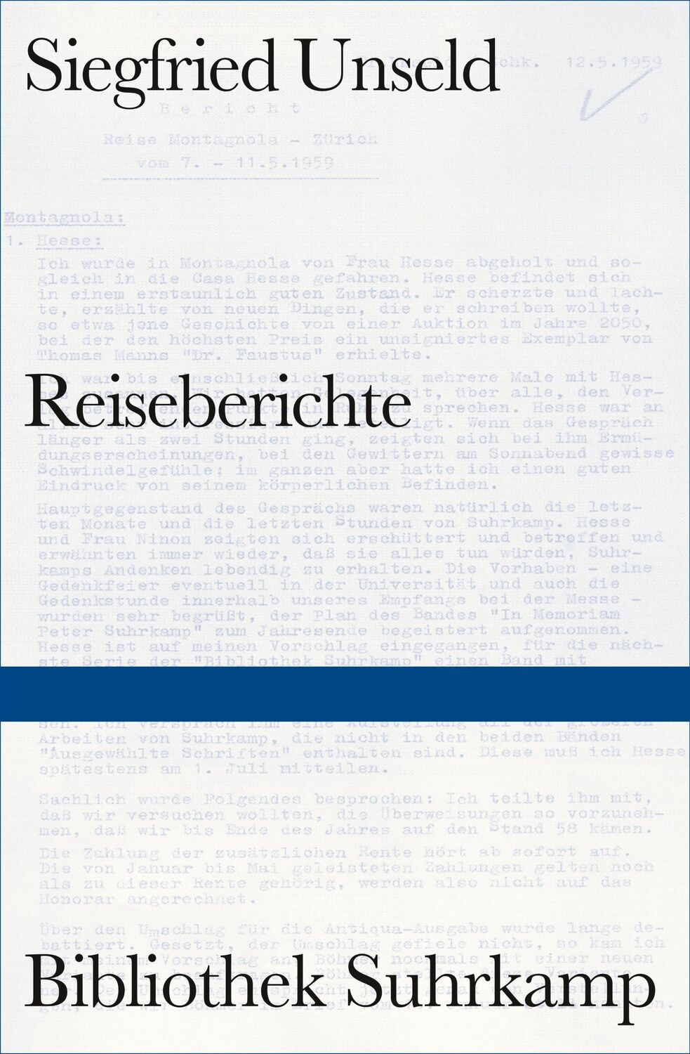 Cover: 9783518224519 | Reiseberichte | Siegfried Unseld | Buch | Bibliothek Suhrkamp | 378 S.