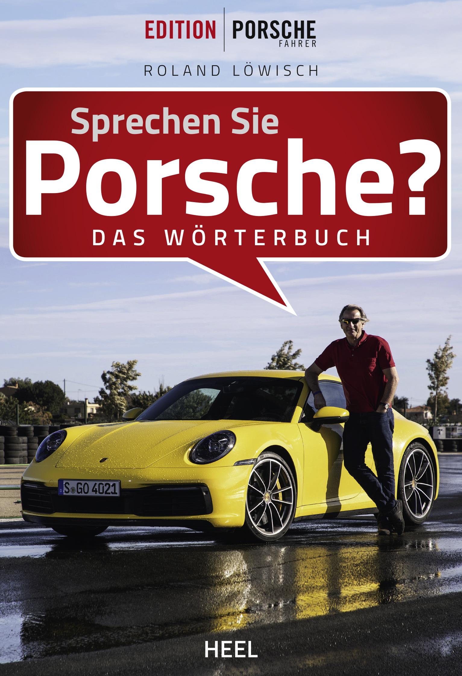 Cover: 9783958439436 | Sprechen Sie Porsche? | Das Wörterbuch | Roland Löwisch | Buch | 2019