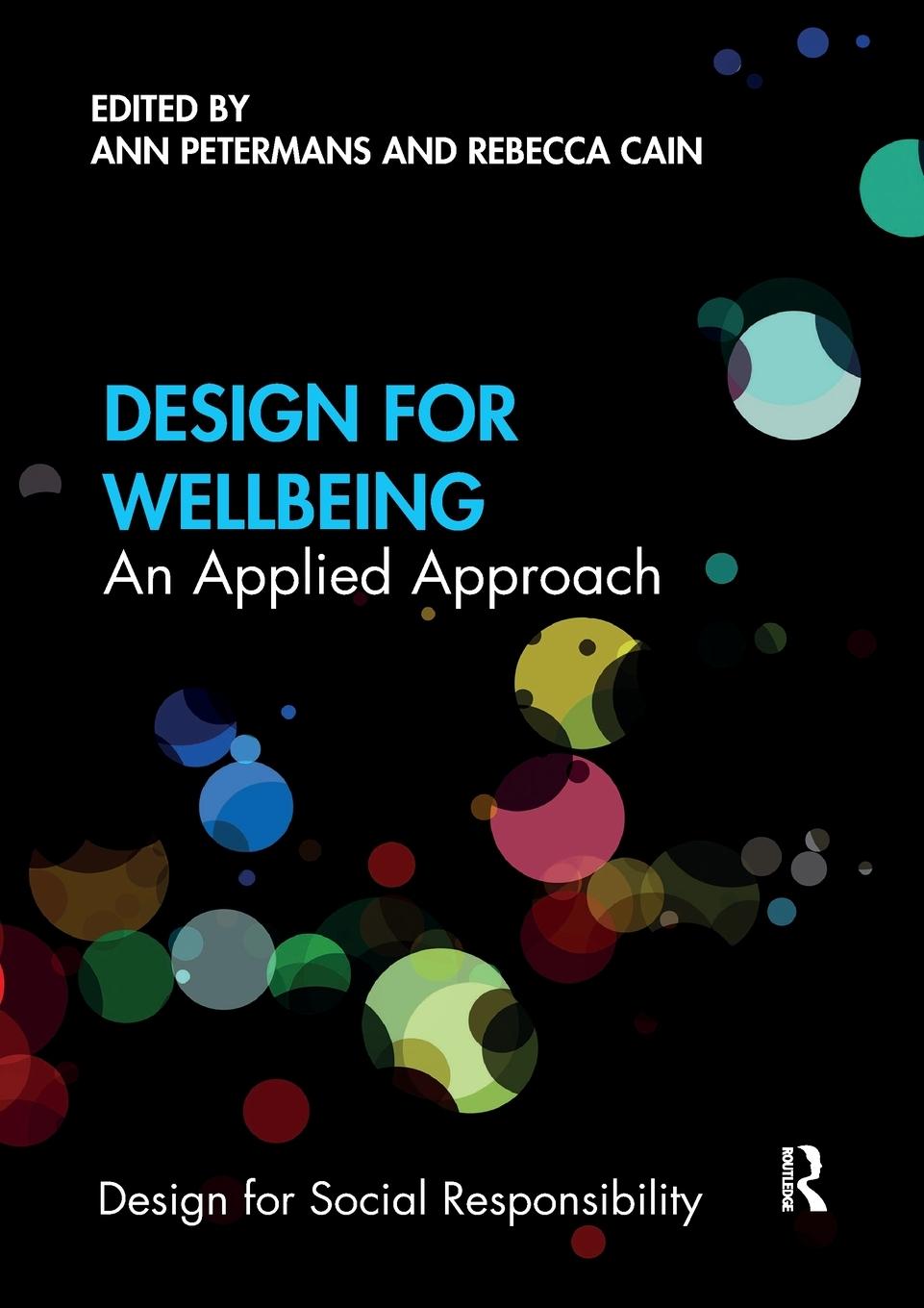 Cover: 9781032176529 | Design for Wellbeing | An Applied Approach | Ann Petermans | Buch