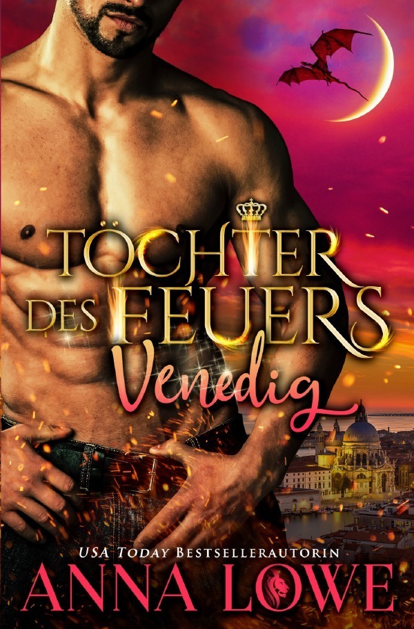 Cover: 9783754104729 | Billionaires &amp; Bodyguards / Töchter des Feuers: Venedig | Anna Lowe