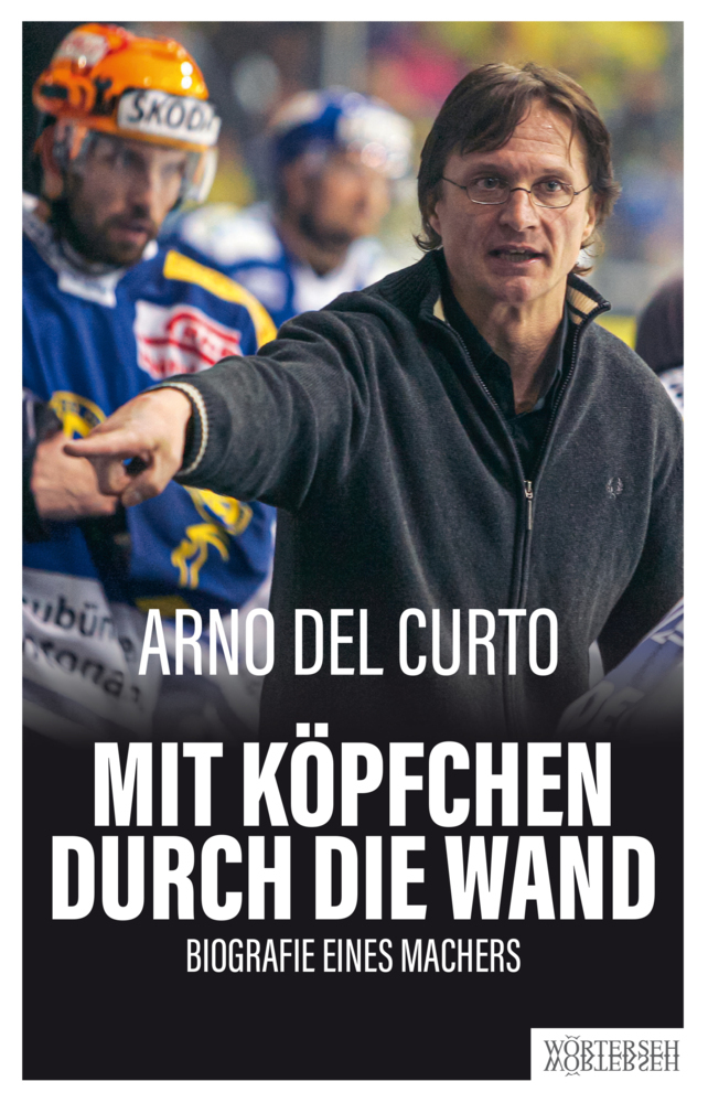 Cover: 9783037631324 | Mit Köpfchen durch die Wand | Biografie eines Machers | Curto (u. a.)