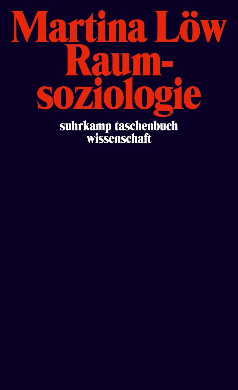 Cover: 9783518291061 | Raumsoziologie | Martina Löw | Taschenbuch | 320 S. | Deutsch | 2012