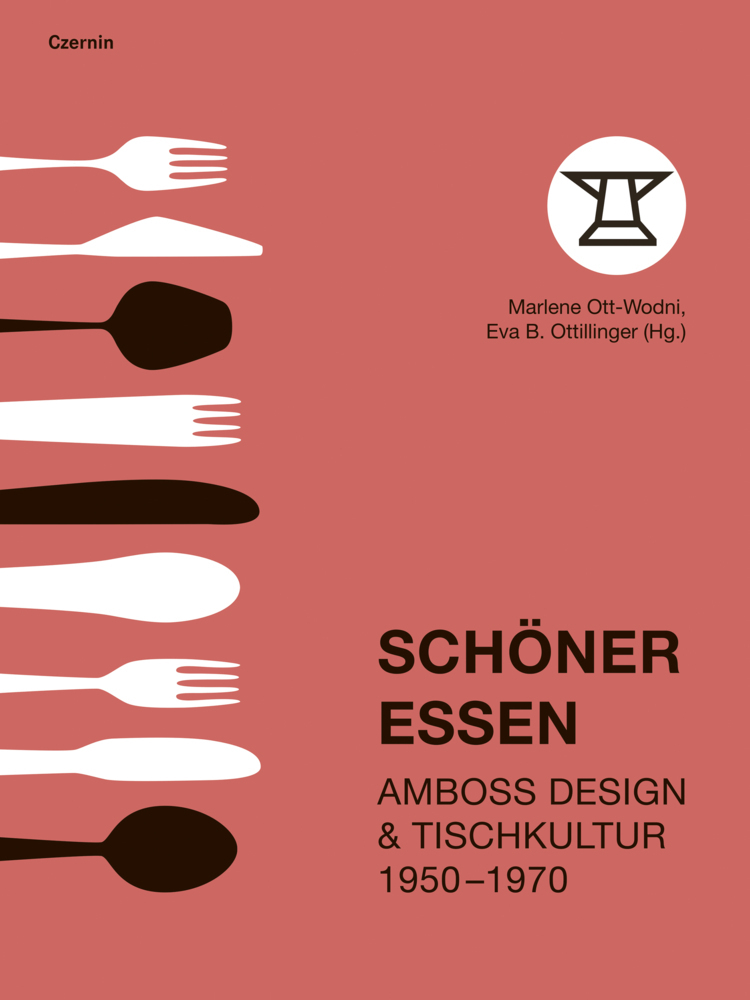 Cover: 9783707607710 | Schöner Essen | Amboss Design &amp; Tischkultur 1950-1970 | Taschenbuch