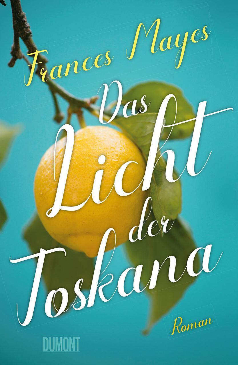 Cover: 9783832164942 | Das Licht der Toskana | Frances Mayes | Taschenbuch | 608 S. | Deutsch